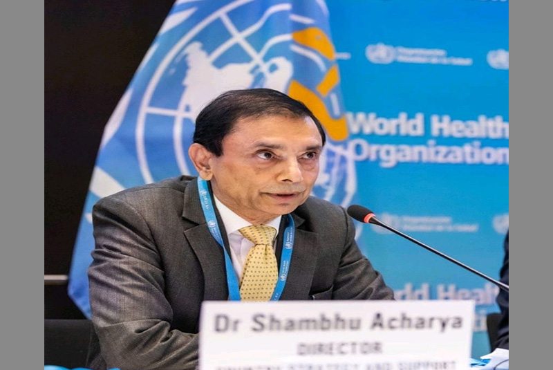 डब्लूएचओको क्षेत्रीय निर्देशकमा डा शम्भु आचार्यको उम्मेदवारी